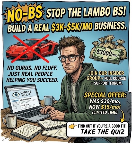 A split-panel comic-style illustration featuring a man in a green hoodie and glasses working at a desk with a laptop and notebooks. In the background, a red luxury sports car is crossed out with a large red 'X' next to stacks of cash labeled '$3000/mo' and '$5000/mo.' The image includes bold text that reads 'NO-BS STOP THE LAMBO BS! BUILD A REAL $3K-$5K/MO BUSINESS.' A sidebar lists a special offer: 'WAS $30/mo, NOW $15/mo' with a call to action at the bottom saying 'TAKE THE QUIZ' to find out if you're a good fit. The laptop screen displays the 'Caneye Group' member forum.